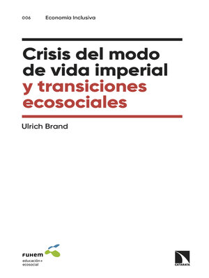 cover image of Crisis del modo de vida imperial y transiciones ecosociales